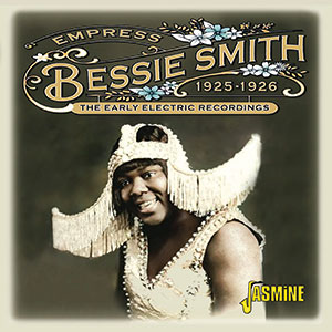 Review of Bessie Smith: 1925-1926 The Early Electric Recordings
