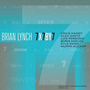 Review of Brian Lynch: 7 x 7 by 7