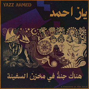Review of Yazz Ahmed: A Paradise in the Hold