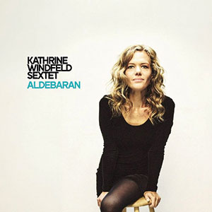 Review of Kathrine Windfeld Sextet: Aldebaran
