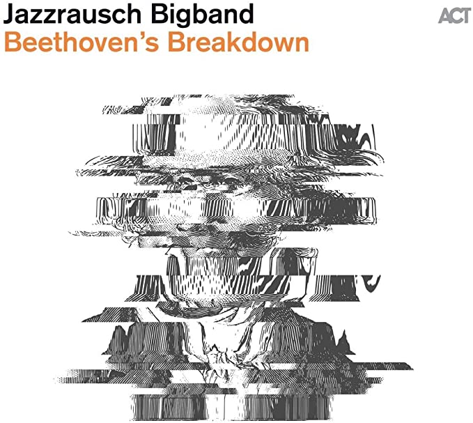 Review of Jazzrausch Bigband: Beethoven's Breakdown