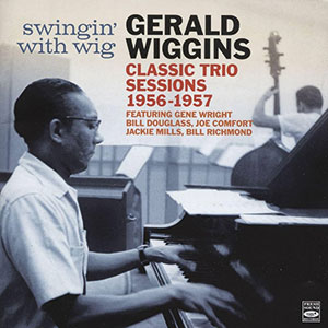 Review of Gerald Wiggins: Classic Trio Sessions 1956-1957