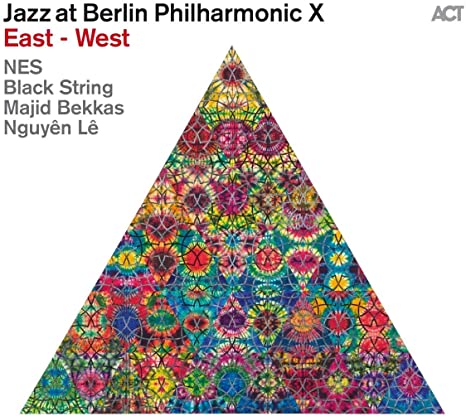 Review of Jazz at Berlin Philharmonic X: East-West