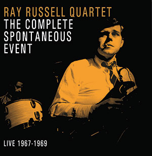 Review of Ray Russell Quartet: The Complete Spontaneous Event: Live 1967-1969