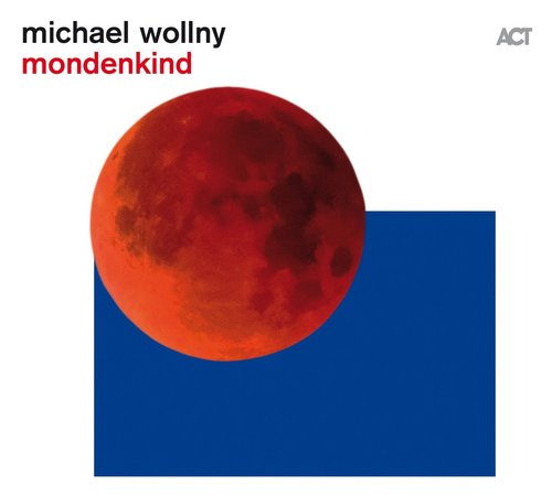 Review of Michael Wollny: Mondenkind