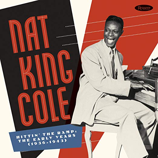 Review of Nat King Cole: Hittin' The Ramp: The Early Years (1936-1943)
