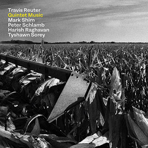 Review of Travis Reuter: Quintet Music
