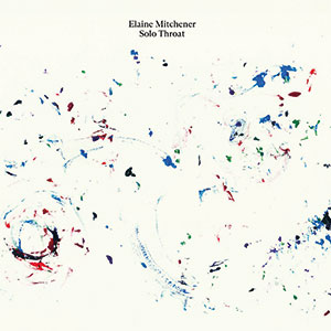 Review of Elaine Mitchener : Solo Throat