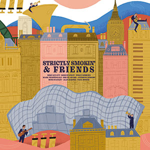 Review of Strictly Smokin’ Big Band: Strictly Smokin’ & Friends