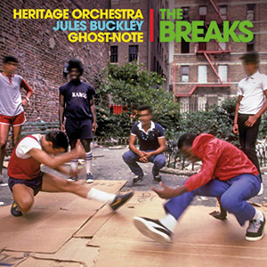 Review of Jules Buckley with the Heritage Orchestra and Ghost-Note: The Breaks