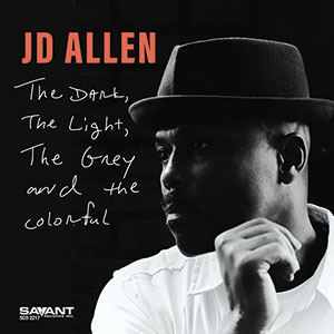 Review of JD Allen: The Dark, The Light, The Grey and The Colorful