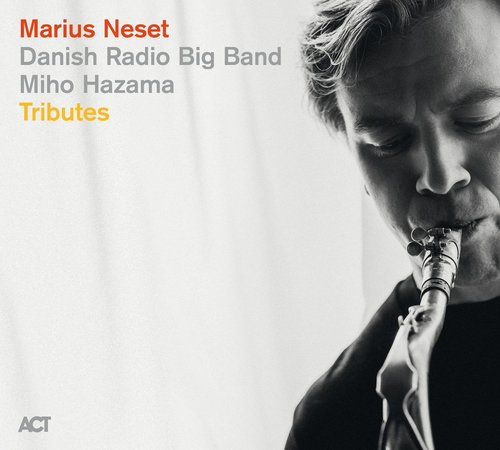 Review of Marius Neset/Danish Radio Big Band/Miho Hazama: Tributes