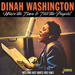 Review of Dinah Washington: Wake The Town & Tell The People!
