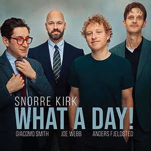 Review of Snorre Kirk: What A Day!