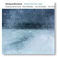 Review of Wolfgang Muthspiel: Where The River Goes